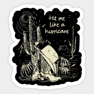 Hit Me Like A Hurricane Cowgirl Western Boot Hat Sticker